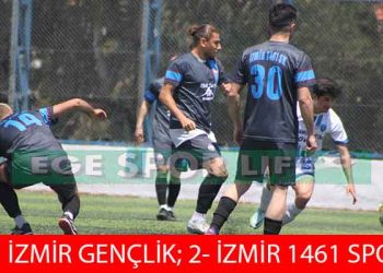 LİDER İZMİR 1461, ESKİ İZMİR GENÇLİK’İ ZOR YENDİ