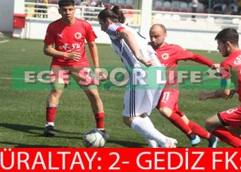 GÜRALTAY, GEDİZ FK’DAN SON DAKİKADA 1 PUANI KAPTI