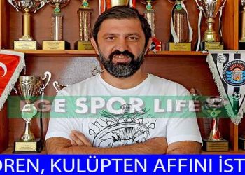 ÇEŞME BELEDİYESPOR’DA İBRAHİM GÖREN GÖREVİNDEN AYRILDI