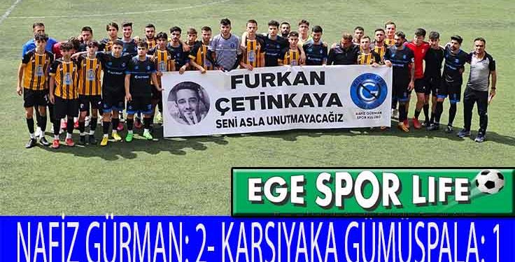 LİDER NAFİZ GÜRMAN, HAFTAYI 3 PUANLA KAPATTI