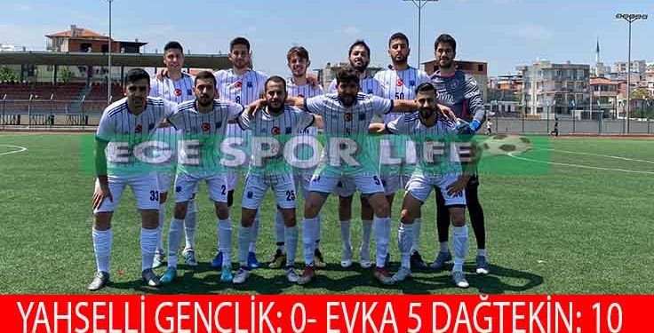 EVKA 5 DAĞTEKİN, GOL OLDU YAĞDI