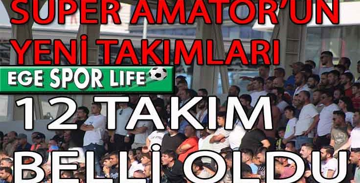 İZMİR’DE SÜPER’E MERHABA DİYEN TAKIMLAR