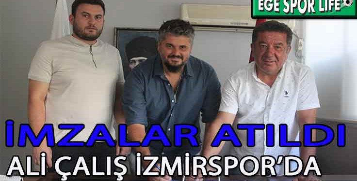 İZMİRSPOR’DA, ALİ ÇALIŞ DÖNEMİ BAŞLADI