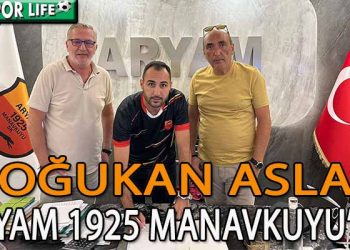 ARYAM 1925 MANAVKUYU’DA İLK TRANSFER DOĞUKAN İLE OLDU