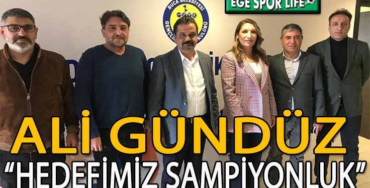 BUCA BELEDİYESPOR’DA ALİ GÜNDÜZ GÜVEN TAZELEDİ