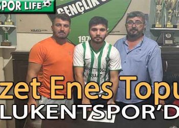 ULUKENTSPOR’DA İZZET İMZAYI ATTI