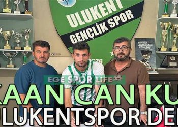 ULUKENTSPOR’DA İLK İMZA KAAN’DAN GELDİ