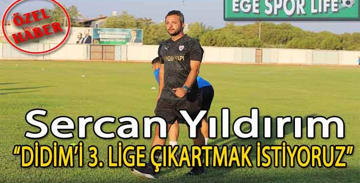 İZMİR’Lİ TEKNİK ADAM SERCAN YILDIRIM, HEDEFLERİNİ AÇIKLADI