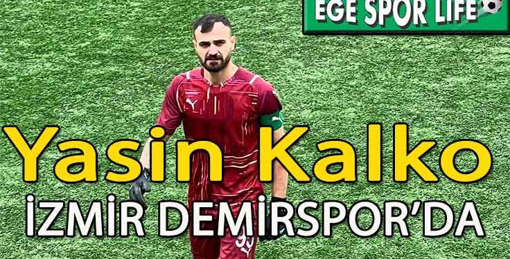 İZMİR DEMİRSPOR, KALEYİ YASİN’E EMANET ETTİ