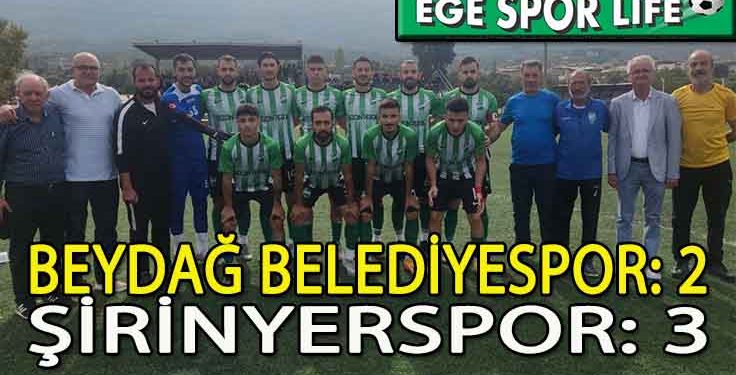 ŞİRİNYERSPOR, BEYDAĞ DEPLASMANINDAN 3 PUANLA DÖNDÜ