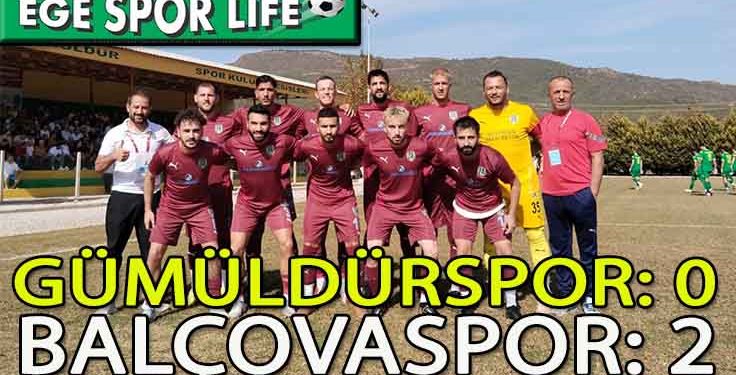 BALÇOVASPOR, GÜMÜLDÜR DEPLASMANINDAN İSTEDİĞİNİ ALARAK DÖNDÜ