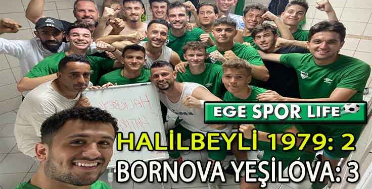 BORNOVA YEŞİLOVA, HALİLBEYLİ’DEN 3 PUANLA DÖNDÜ