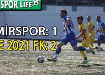 İZMİRSPOR, TİRE 2021 FK’YA MAĞLUP OLDU