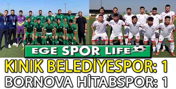 KINIK BELEDİYESPOR, BORNOVA HİTABSPOR İLE YENİŞEMEDİ