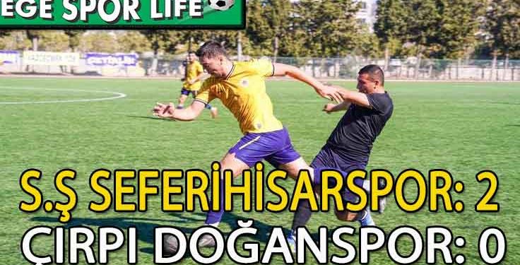 S.Ş.SEFERİHİSARSPOR, ÇIRPI ENGELİNİ AŞMASINI BİLDİ