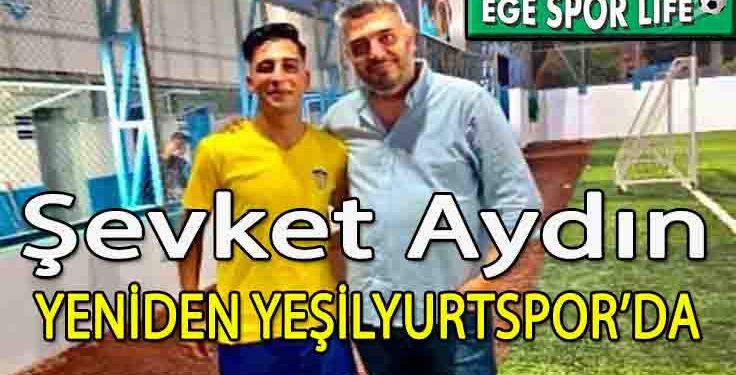 YEŞİLYURTSPOR, ŞEVKET’İ RENKLERİNE BAĞLADI