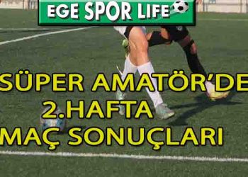8 EKİM 2023, İZMİR SÜPER AMATÖR’DE GÜNÜN SONUÇLARI