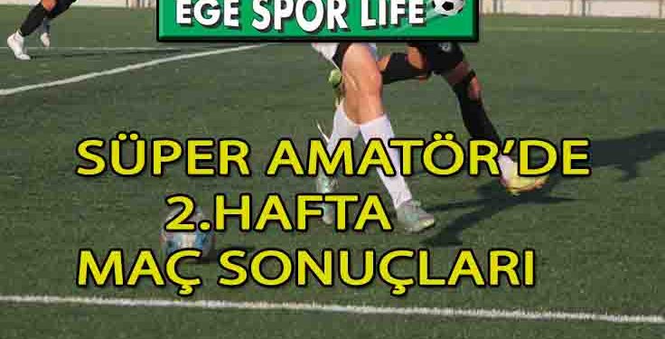 8 EKİM 2023, İZMİR SÜPER AMATÖR’DE GÜNÜN SONUÇLARI