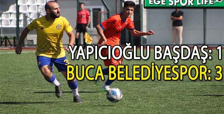 BUCA BELEDİYESPOR, YAPICIOĞLU BAŞDAŞ’I YENEREK 3 PUANI ALDI