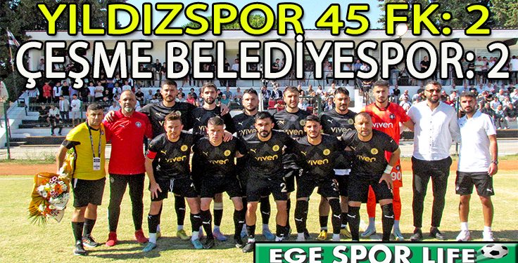 ÇEŞME BELEDİYESPOR, DEPLASMANDAN 1 PUANLA DÖNDÜ
