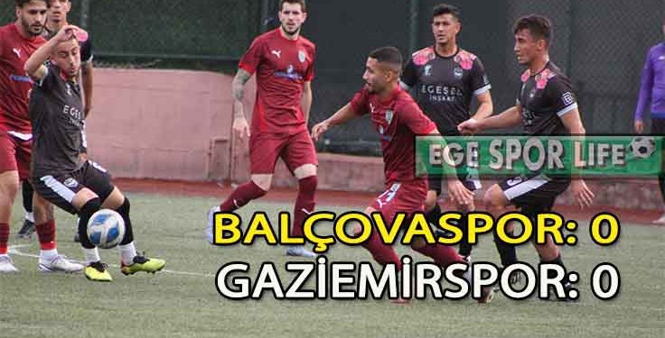 BALÇOVASPOR, EVİNDE GAZİEMİR’E PUAN KAYBETTİ