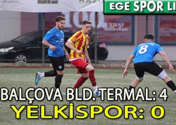 LİDER BALÇOVA BELEDİYE TERMAL, YELKİSPOR’U ELİ BOŞ GÖNDERDİ