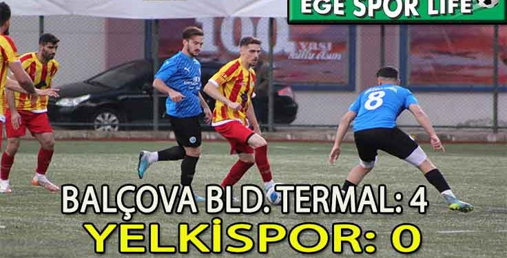 LİDER BALÇOVA BELEDİYE TERMAL, YELKİSPOR’U ELİ BOŞ GÖNDERDİ