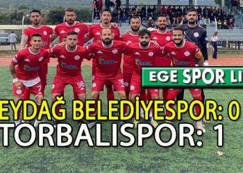 TORBALISPOR, BEYDAĞ’DA LİDERLİĞİNİ SÜRDÜRDÜ
