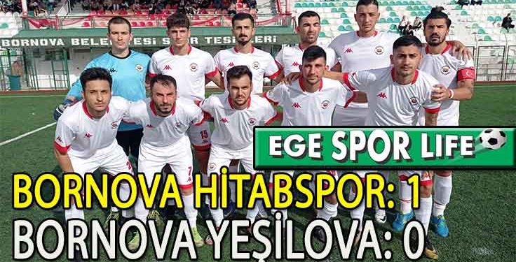 BORNOVA DERBİSİNİ BORNOVA HİTABSPOR KAZANDI