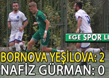 NAFİZ GÜRMAN’A BORNOVA YEŞİLOVA ENGELİ