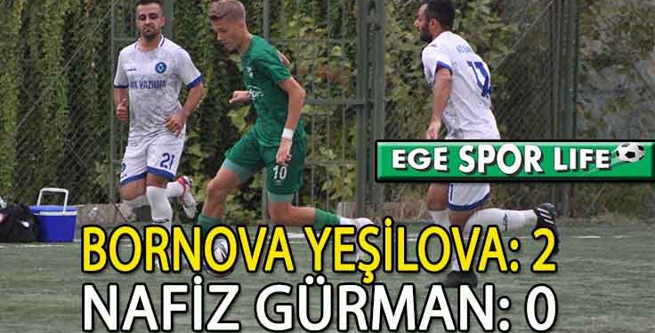 NAFİZ GÜRMAN’A BORNOVA YEŞİLOVA ENGELİ