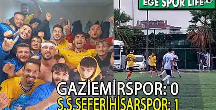 S.Ş.SEFERİHİSARSPOR, GAZİEMİR DEPLASMANINDAN TEK GOLLE 3 PUANI ALDI