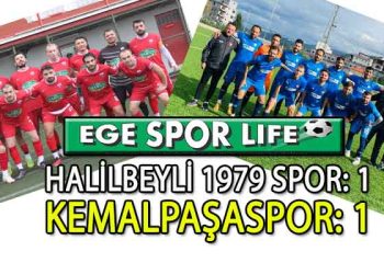 KEMALPAŞA DERBİSİNDE PUANLA PAYLAŞILDI