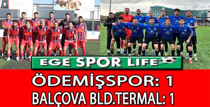 BALÇOVA BELEDİYE TERMAL, ÖDEMİŞ’TE LİDERLİĞİNİ KORUDU