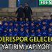 ÖZDERESPOR’DA ALT YAPIYA BÜYÜK YATIRIM