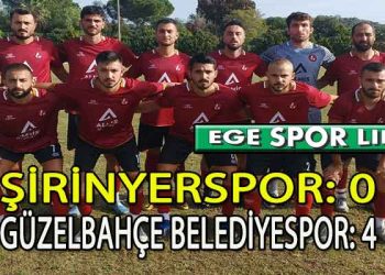 GÜZELBAHÇE, ŞİRİNYER DEPLASMANINDAN 3 PUANLA DÖNDÜ