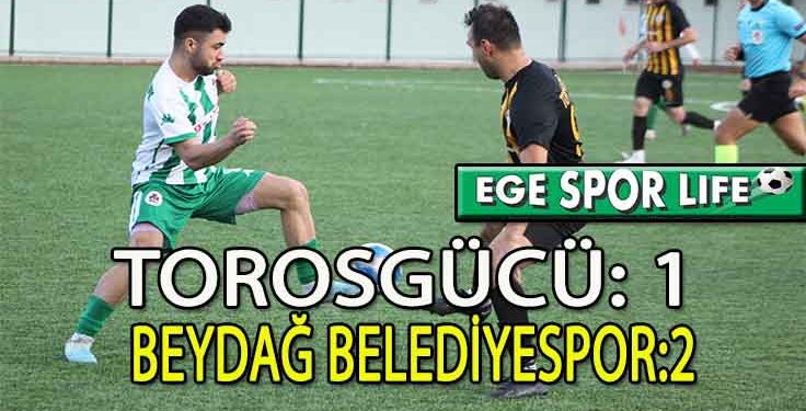 BEYDAĞ BELEDİYESPOR, TOROSGÜGÜ’NDEN İSTEDİĞİNİ ALDI