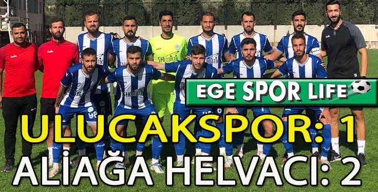 ALİAĞA HELVACI, ULUCAK’TA LİDERLİĞİNİ KORUDU