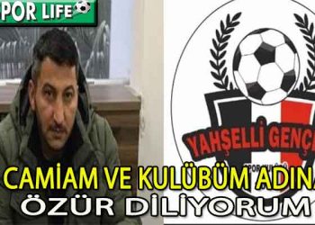 YAHŞELLİ GENÇLİK’TEN ÖZÜR MESAJI