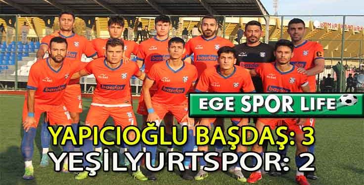 YAPICIOĞLU BAŞDAŞ, 3 PUANI 90’DA KAZANDI