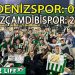 ÖZÇAMDİBİSPOR, DENİZSPOR’U DEPLASMANDA YENMEYİ BAŞARDI