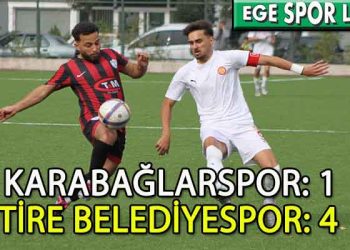 TİRE BELEDİYESPOR, KARABAĞLAR ENGELİNİ AŞMASINI BİLDİ