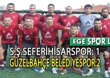 GÜZELBAHÇE, SEFERİHİSAR’DAN 3 PUANLA DÖNDÜ