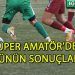 2 ARALIK 2023, SÜPER AMATÖR’DE GÜNÜN SONUÇLARI