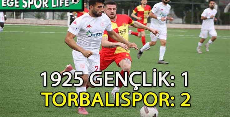 LİDER TORBALISPOR, 1925 GENÇLİK ENGELİNİ AŞMAYI BAŞARDI