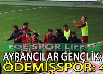LİDER ÖDEMİŞSPOR, AYRANCILAR’DAN 3 PUANLA DÖNDÜ