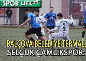 LİDER BALÇOVA TERMAL, ZORLANDIĞI MAÇTAN GALİP AYRILDI