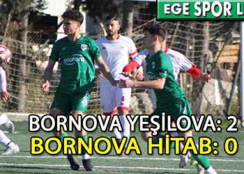 BORNOVA YEŞİLOVA, HİTABSPOR ENGELİNİ 2 GOLLE AŞTI