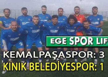 KEMALPAŞASPOR, KINIK BELEDİYESPOR’DAN İSTEDİĞİNİ ALDI