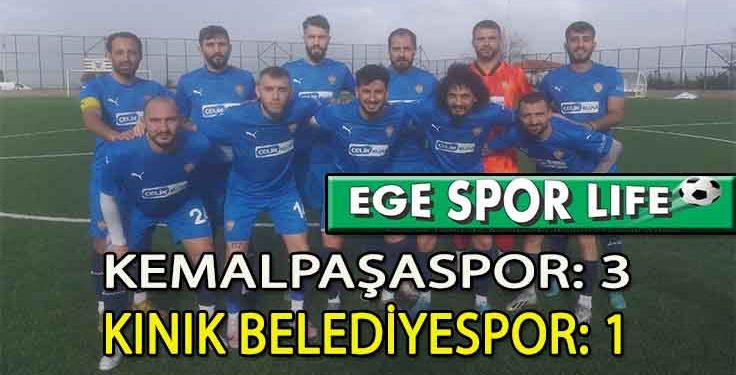 KEMALPAŞASPOR, KINIK BELEDİYESPOR’DAN İSTEDİĞİNİ ALDI